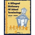 thumbnail image 1 of Pre-Owned A Bilingual Dictionary of School Terminology: A sentences and vocabulary book for all phases of the school environment including the school office, .... (Paperback) 0932825001 9780932825001, 1 of 1