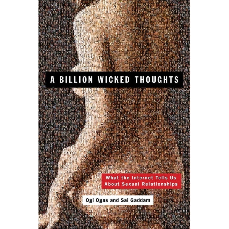 性欲の科学 A Billion Wicked Thoughts A Billion Wicked Thoughts: What the Internet Tells Us about Sexual