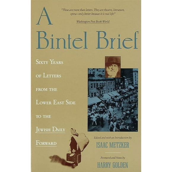 A Bintel Brief : Sixty Years of Letters from the Lower East Side to the Jewish Daily Forward (Paperback)