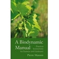 thumbnail image 1 of A Biodynamic Manual (Paperback), 1 of 1