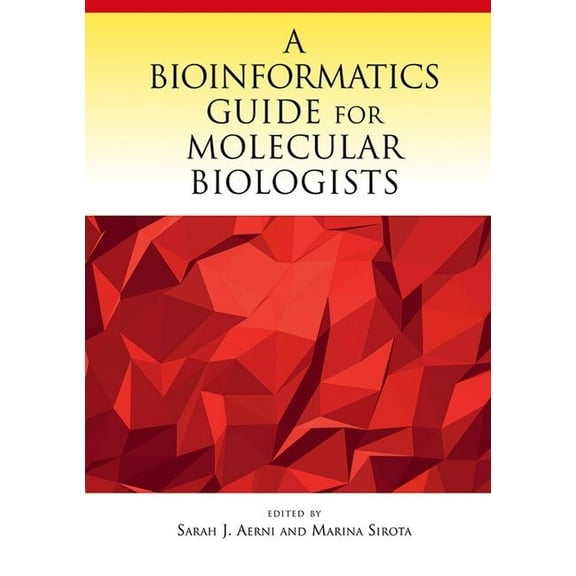 A Bioinformatics Guide for Molecular Biologists, (Hardcover)