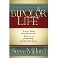 thumbnail image 1 of A Bipolar Life: 50 Years of Battling Manic-Depressive Illness Did Not Stop Me from Building a 60 Million Dollar Business, (Paperback), 1 of 1