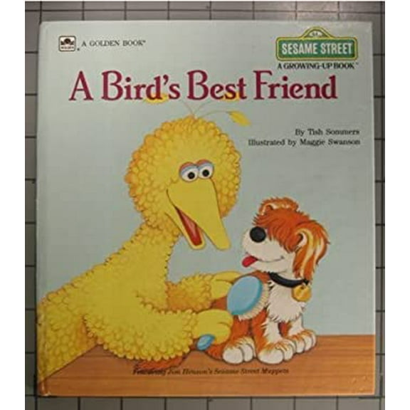 Pre-Owned A Bird's Best Friend: Featuring Jim Henson's Sesame Street Muppets (Hardcover) 030712018X 9780307120182