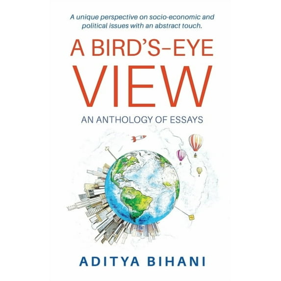 A Bird's-Eye View: An Anthology of Essays, (Paperback)