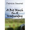 thumbnail image 1 of A Bit Much on a Wednesday, 1 of 1
