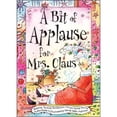 thumbnail image 1 of A Bit of Applause for Mrs. Claus, 1 of 1