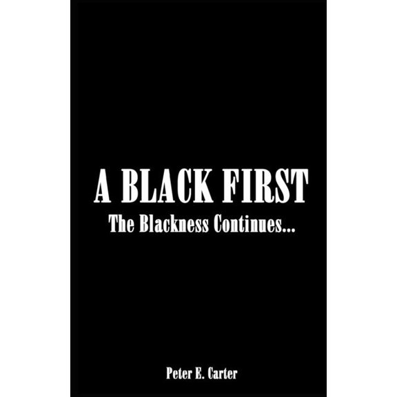 A Black First: The Blackness Continues..., (Paperback)