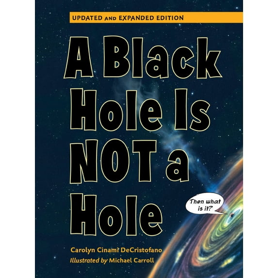 A Black Hole Is Not a Hole: Updated Edition, (Paperback)