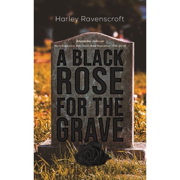 A Black Rose for the Grave, (Paperback)