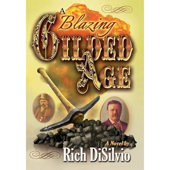 A Blazing Gilded Age, (Hardcover)