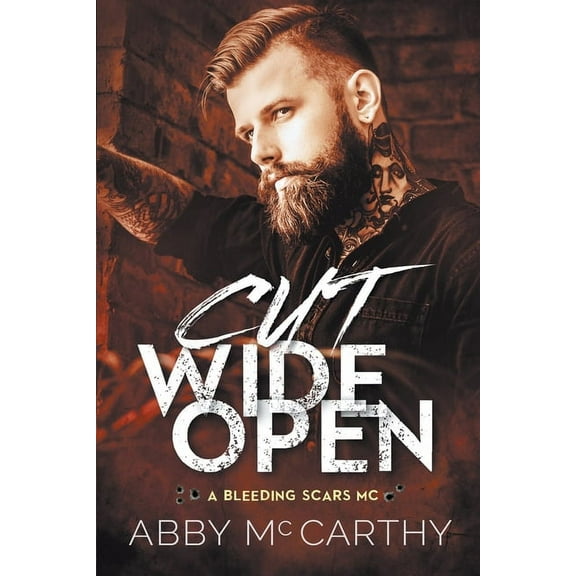 A Bleeding Scars MC Cut Wide Open, Book 1, (Paperback)