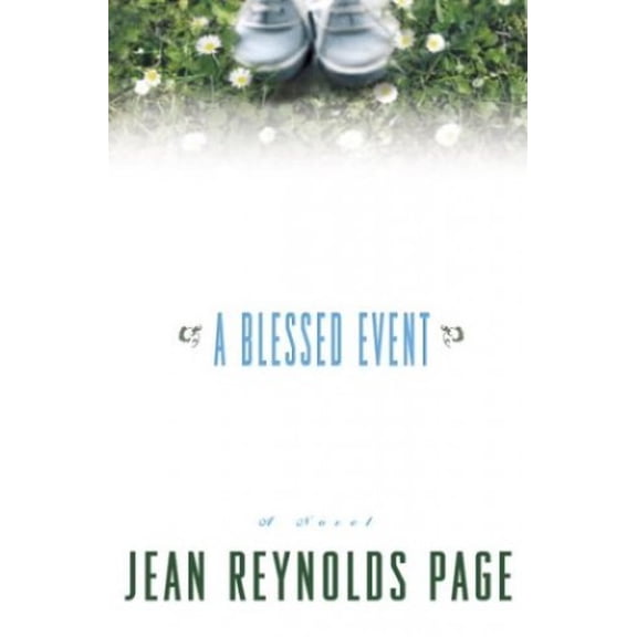 Pre-Owned A Blessed Event: A Novel (Hardcover) 0345462157 9780345462152