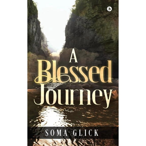 A Blessed Journey Paperback 1947634879 9781947634879 Soma Glick