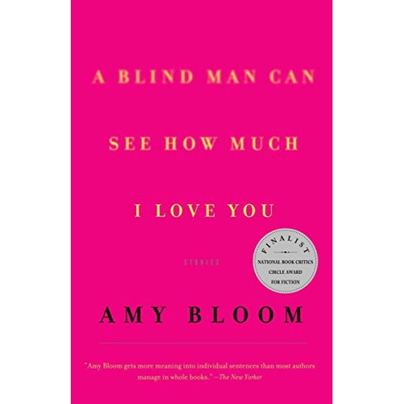 Pre-Owned A Blind Man Can See How Much I Love You: Stories (Paperback) 0375705570 9780375705571