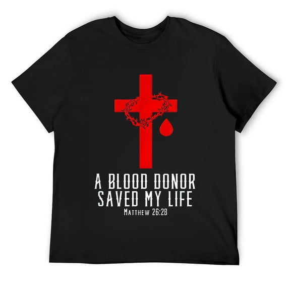 A Blood Donor Saved My Life | Christian Bible Verse Shirt Black XL