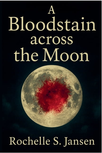 A Bloodstain across the Moon, (Paperback)