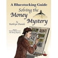 thumbnail image 1 of Pre-Owned Bluestocking Guide: Solving the Money Mystery (Paperback) 0942617495 9780942617498, 1 of 1