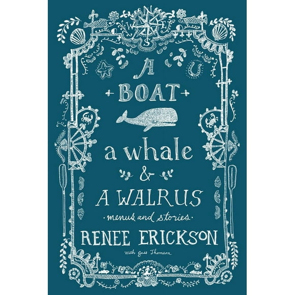 A Boat, a Whale & a Walrus : Menus and Stories (Hardcover)