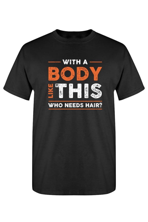 A Body Like This T-Shirt Men -Smartprints Designs, Male Large