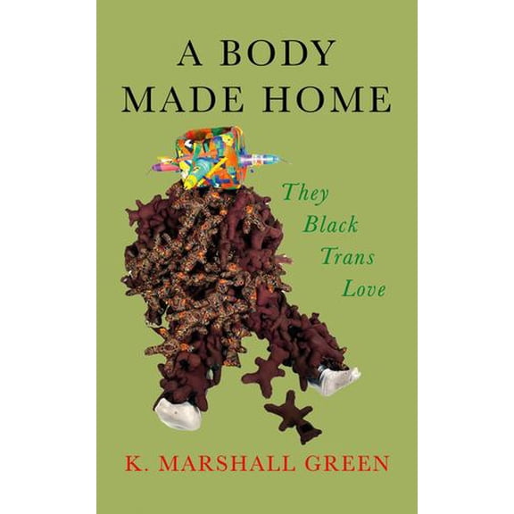 A Body Made Home: They Black Trans Love