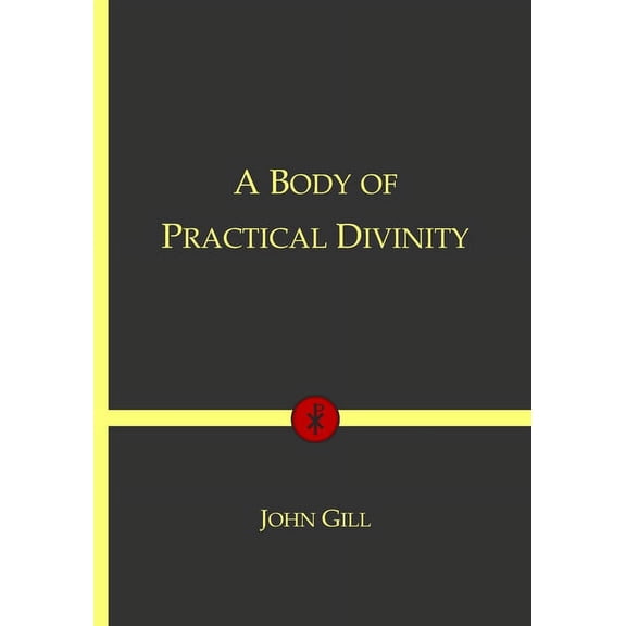 A Body of Practical Divinity : Christian Classics Series (Paperback)