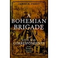thumbnail image 1 of Pre-Owned A Bohemian Brigade: The Civil War Correspondents--Mostly Rough, Sometimes Ready (Hardcover) 0471320099 9780471320098, 1 of 1
