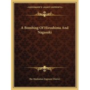 A Bombing Of Hiroshima And Nagasaki Paperback
