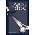 thumbnail image 1 of A Bone for the Dog (Paperback), 1 of 1