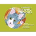 thumbnail image 1 of Pre-Owned A Book About Thinking Thoughts (Paperback) 0998874221 9780998874227, 1 of 1