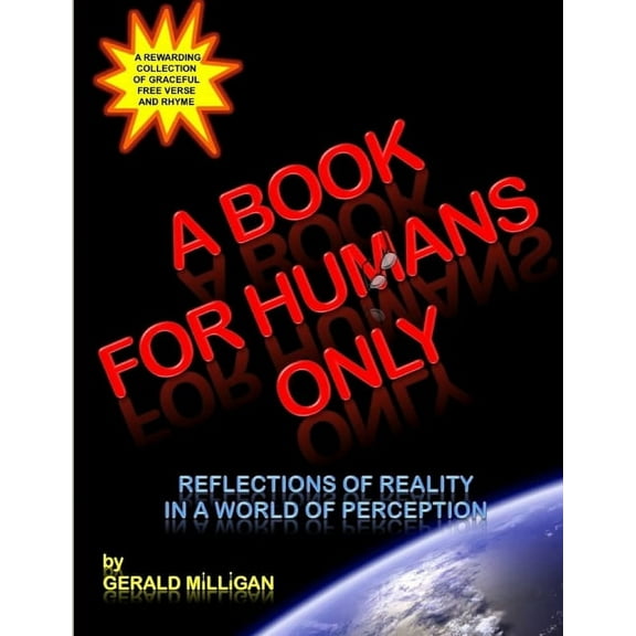 A Book For Humans Only (Reflections of Reality In a World of Perception), (Paperback)