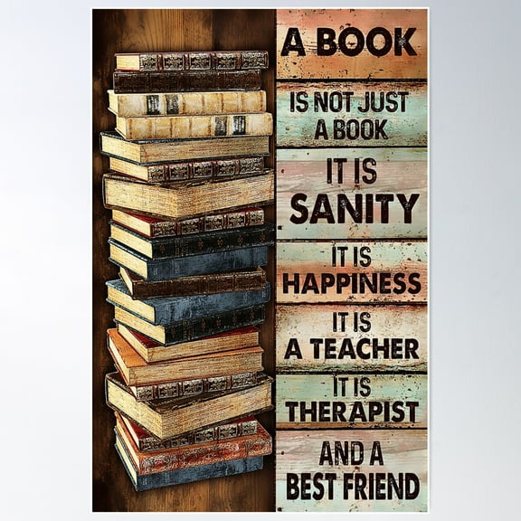 A Book Is Not Just A Book It Is Sanity Poster Wall Art, Modern Wall Decor For Living Room Bedroom, 8x12 UNFRAMED