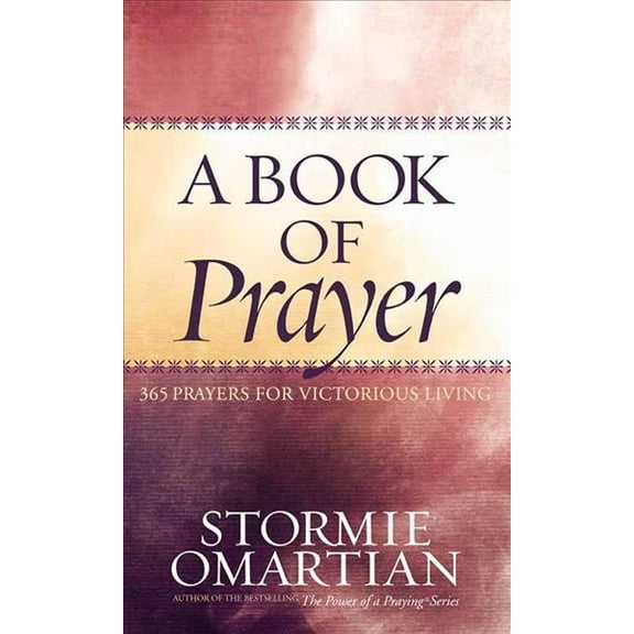 Pre-Owned A Book Of Prayer: 365 Prayers For Victorious Living Paperback