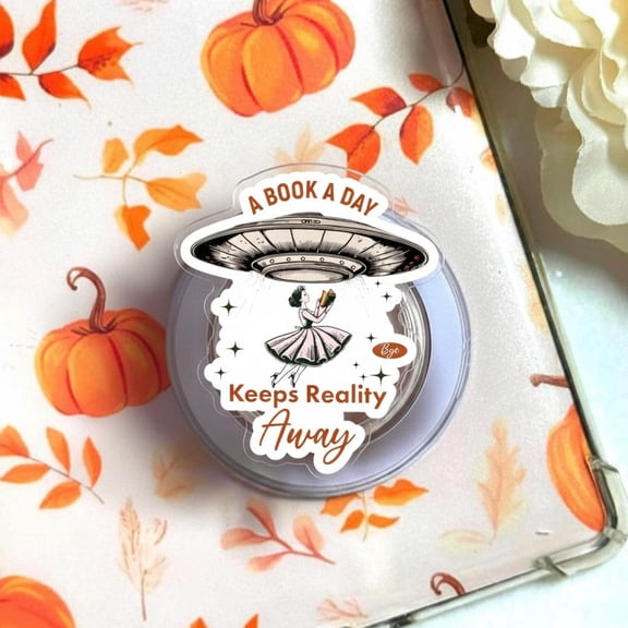 A Book a Day Keeps Reality Away Phone Grip, Bookish MagSafe Holder, Gift for Kindle & Readers
