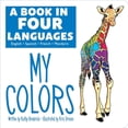 thumbnail image 1 of Pre-Owned A Book in Four Languages: My Colors (Board book) 1503747026 9781503747029, 1 of 1