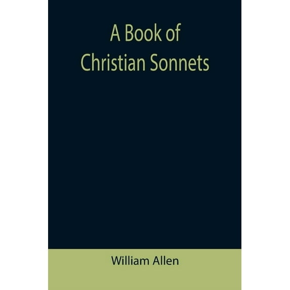 A Book of Christian Sonnets, (Paperback)