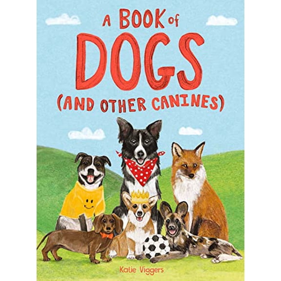 Pre-Owned A Book of Dogs (and Other Canines) (Hardcover) 1510230386 9781510230385
