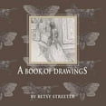 thumbnail image 1 of A Book of Drawings, 1 of 1