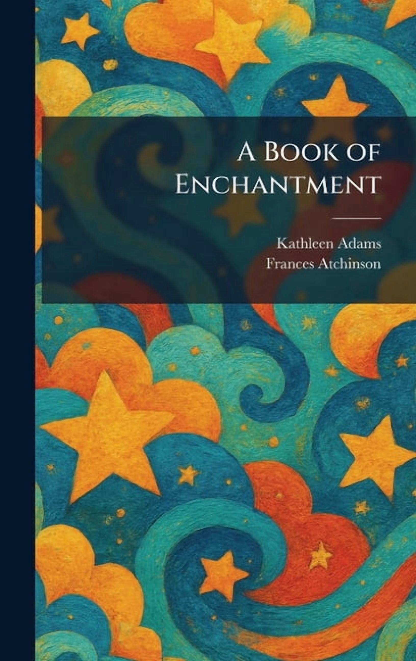 A Book of Enchantment, (Hardcover)