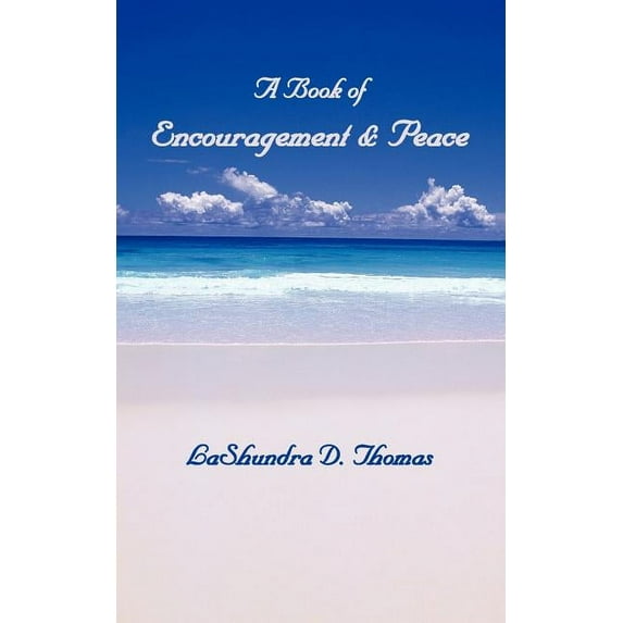 A Book of Encouragement & Peace (Paperback)