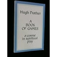 thumbnail image 1 of Pre-Owned A Book of Games: A Course in Spiritual Play (Paperback) 0385147791 9780385147798, 1 of 1