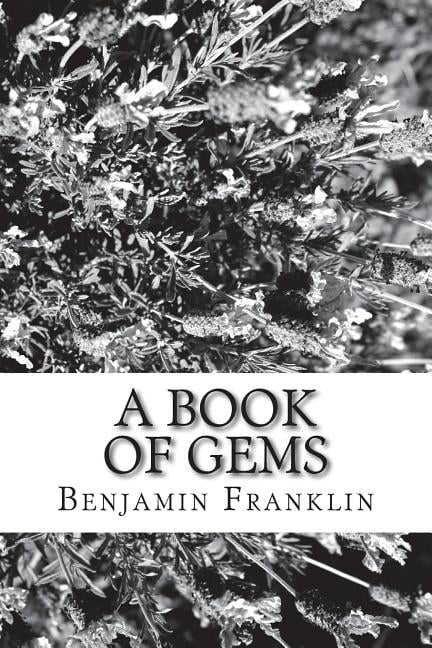 A Book of Gems Paperback 1720412111 9781720412113 Benjamin Franklin