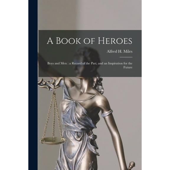 A Book of Heroes [microform] (Paperback)