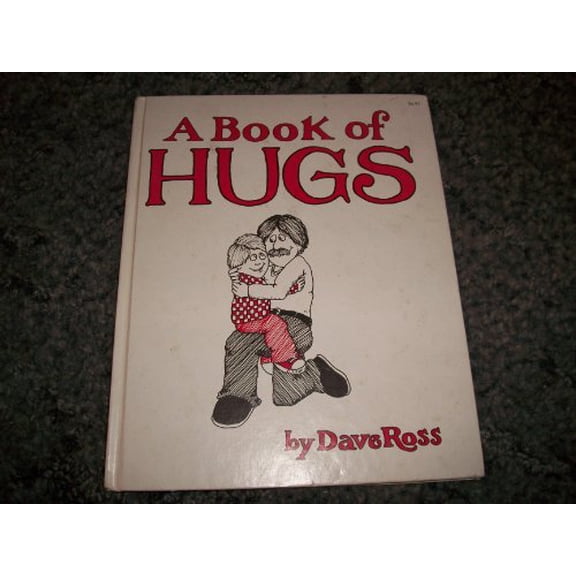 Pre-Owned A Book of Hugs / By Dave Ross. (Hardcover) 0694001465 9780694001460