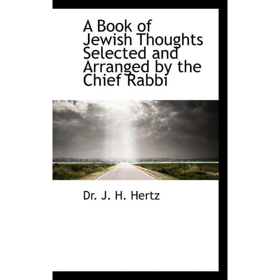 A Book of Jewish Thoughts Selected and Arranged by the Chief Rabbi Paperback