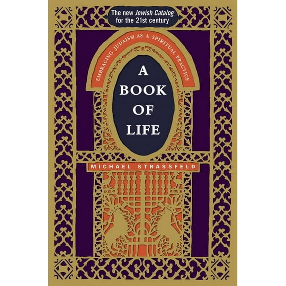A Book of Life: Embracing Judaism as a Spiritual Practice, (Paperback)