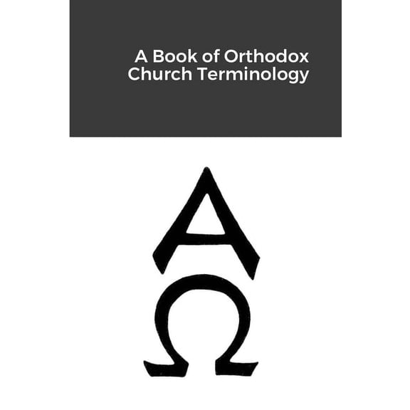 A Book of Orthodox Church Terminology (Paperback)