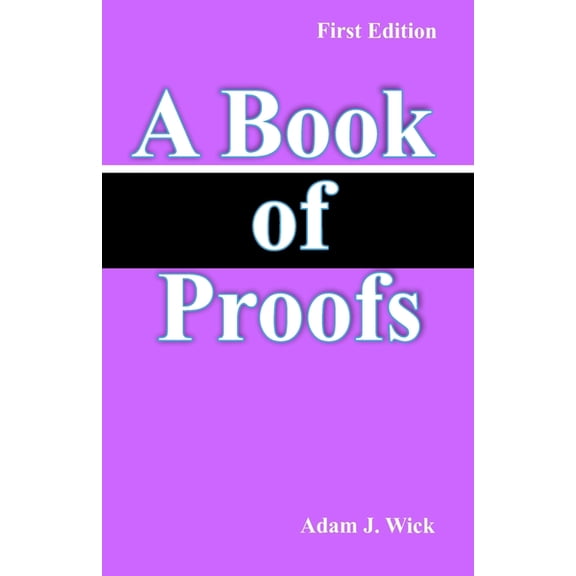 A Book of Proofs: Math Olympiad Contest Problems, (Paperback)