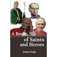 thumbnail image 1 of A Book of Saints and Heroes, 1 of 2
