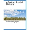 thumbnail image 1 of A Book of Sundial Mottoes (Paperback), 1 of 1