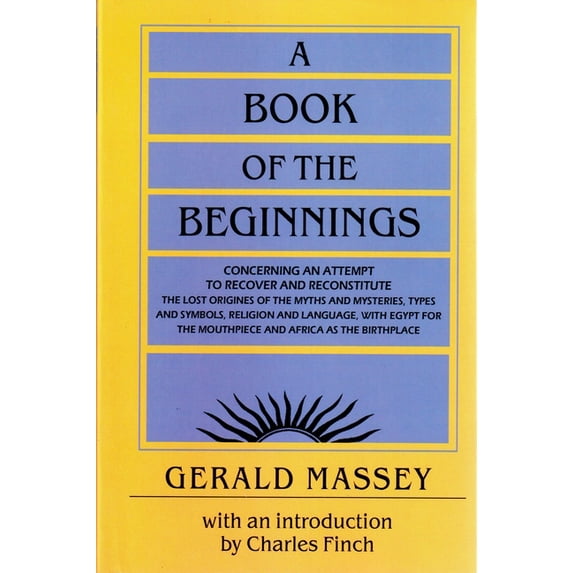 A Book of the Beginnings: Concerning an Attempt to Recover and Reconstitute the Lost Origines of the Myths, (Paperback)